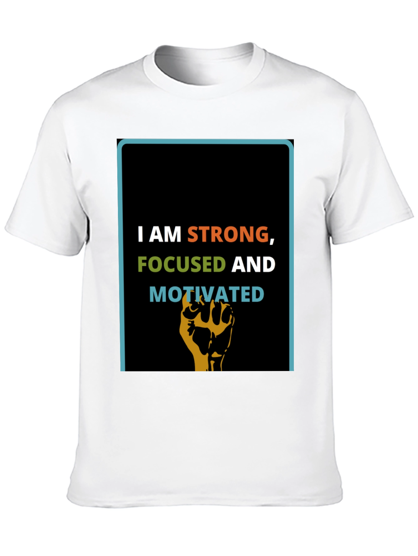 Inspirational Strong Focused Motivated Graphic T-Shirt