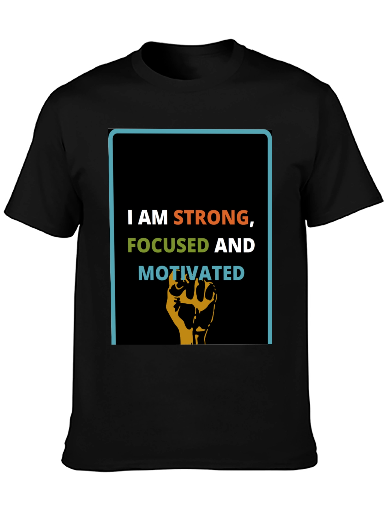 Inspirational Strong Focused Motivated Graphic T-Shirt