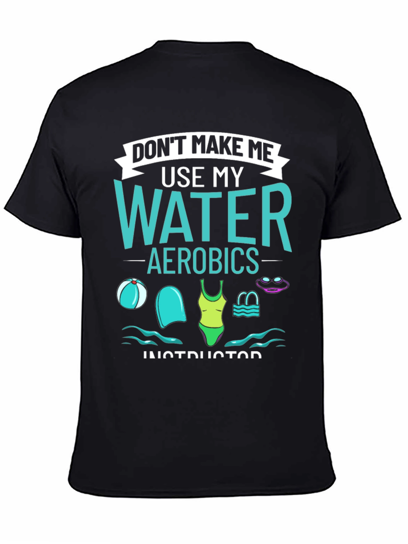 Water Aerobics Instructor T-Shirt