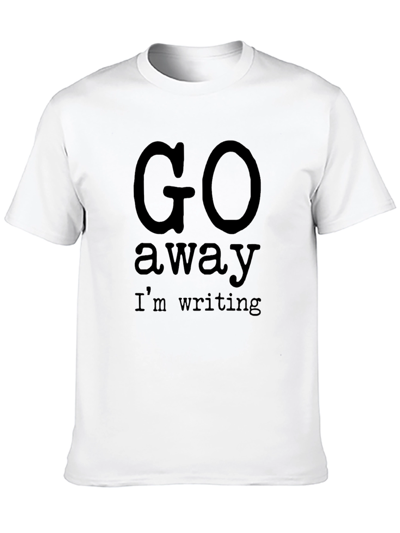 Go Away Im Writing Novelty Graphic T-Shirt