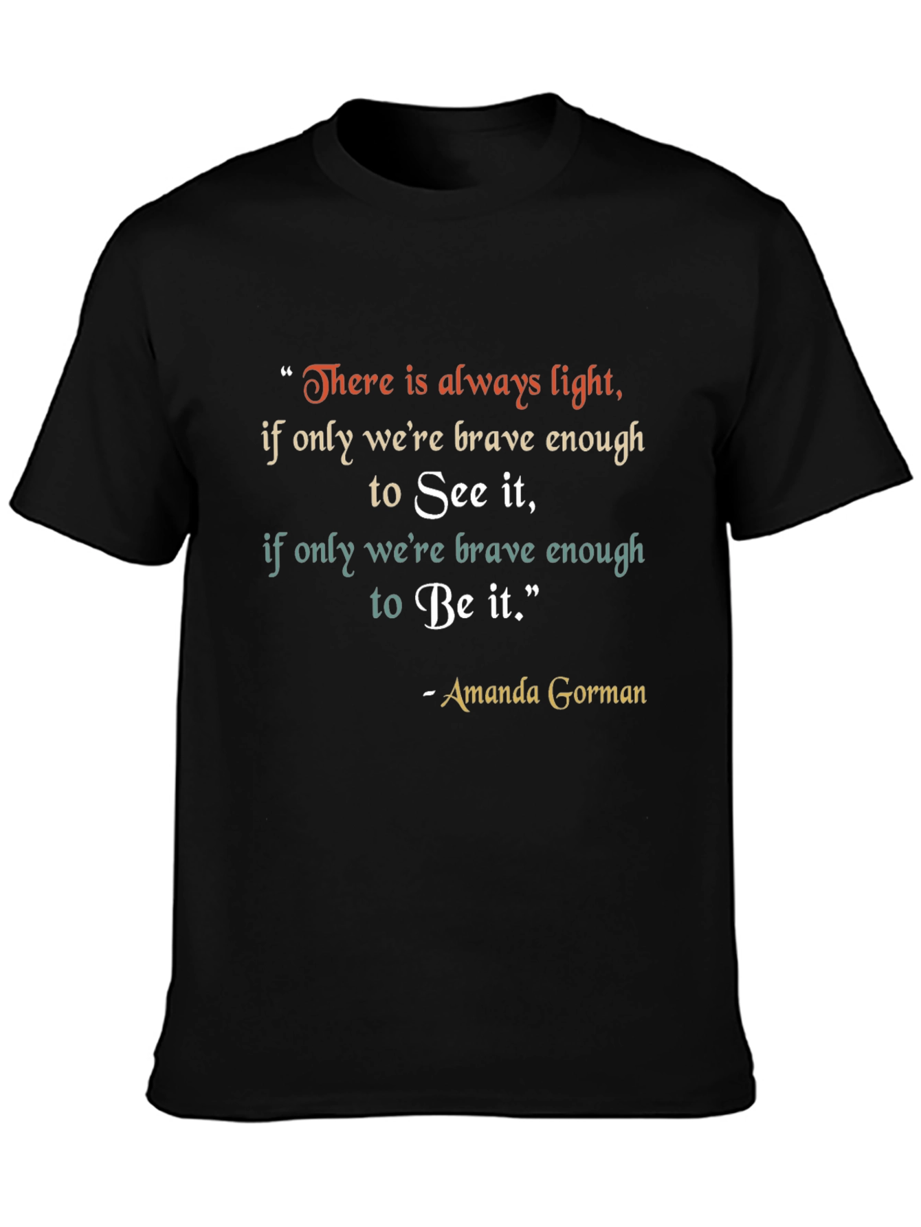 Inspirational Amanda Gorman Quote T-Shirt