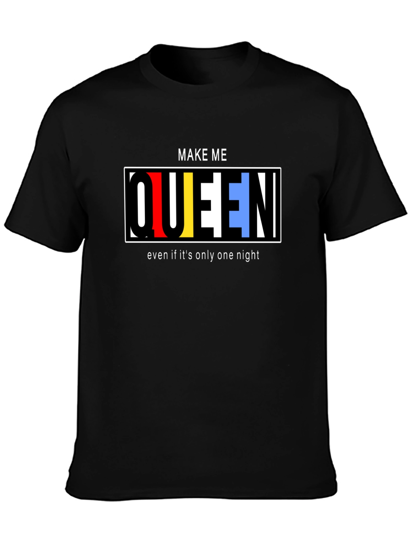 Make Me Queen Graphic T-Shirt - Black