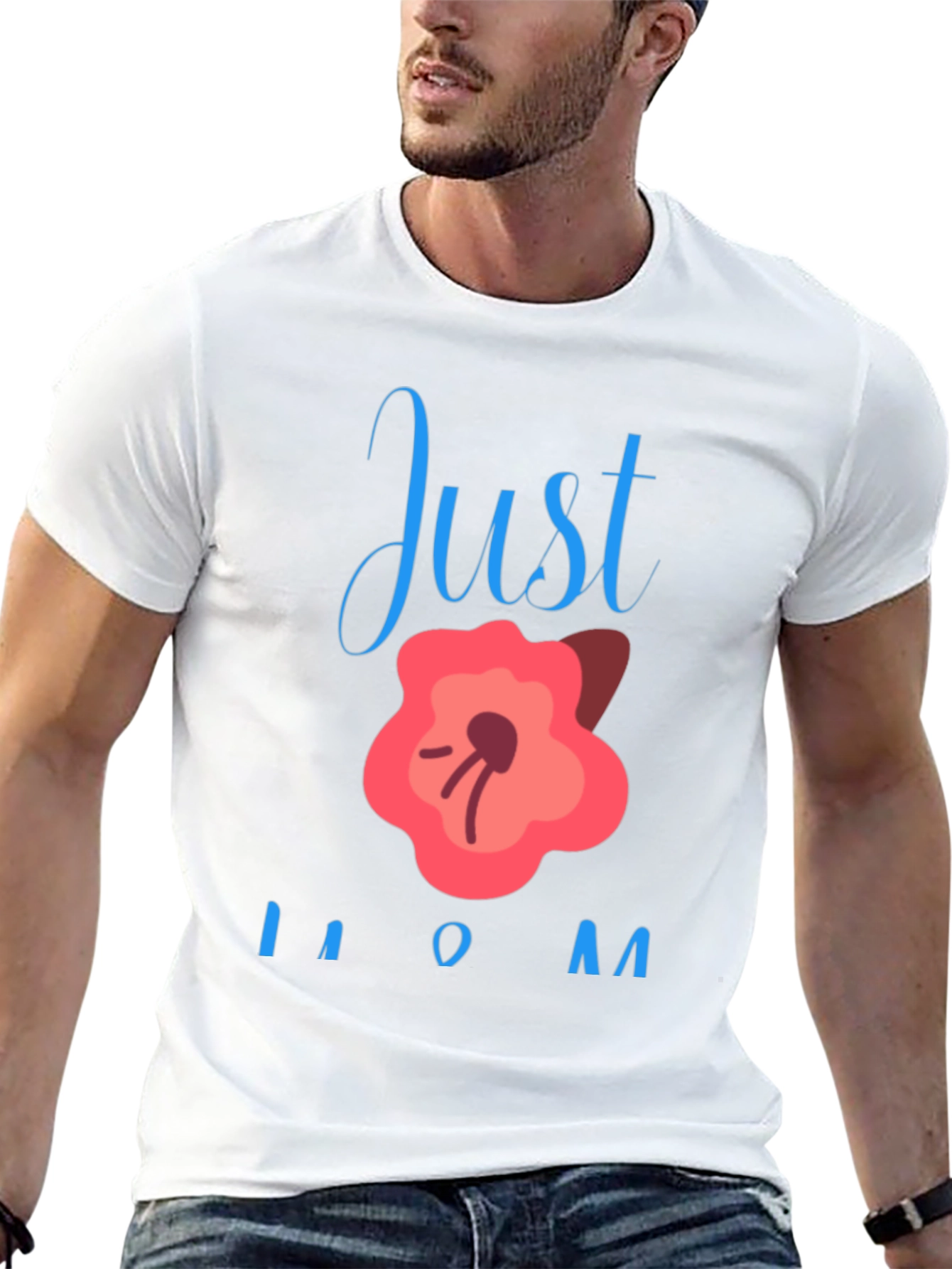 Just Bloom Mom T-Shirt - Cute Mothers Day Gift