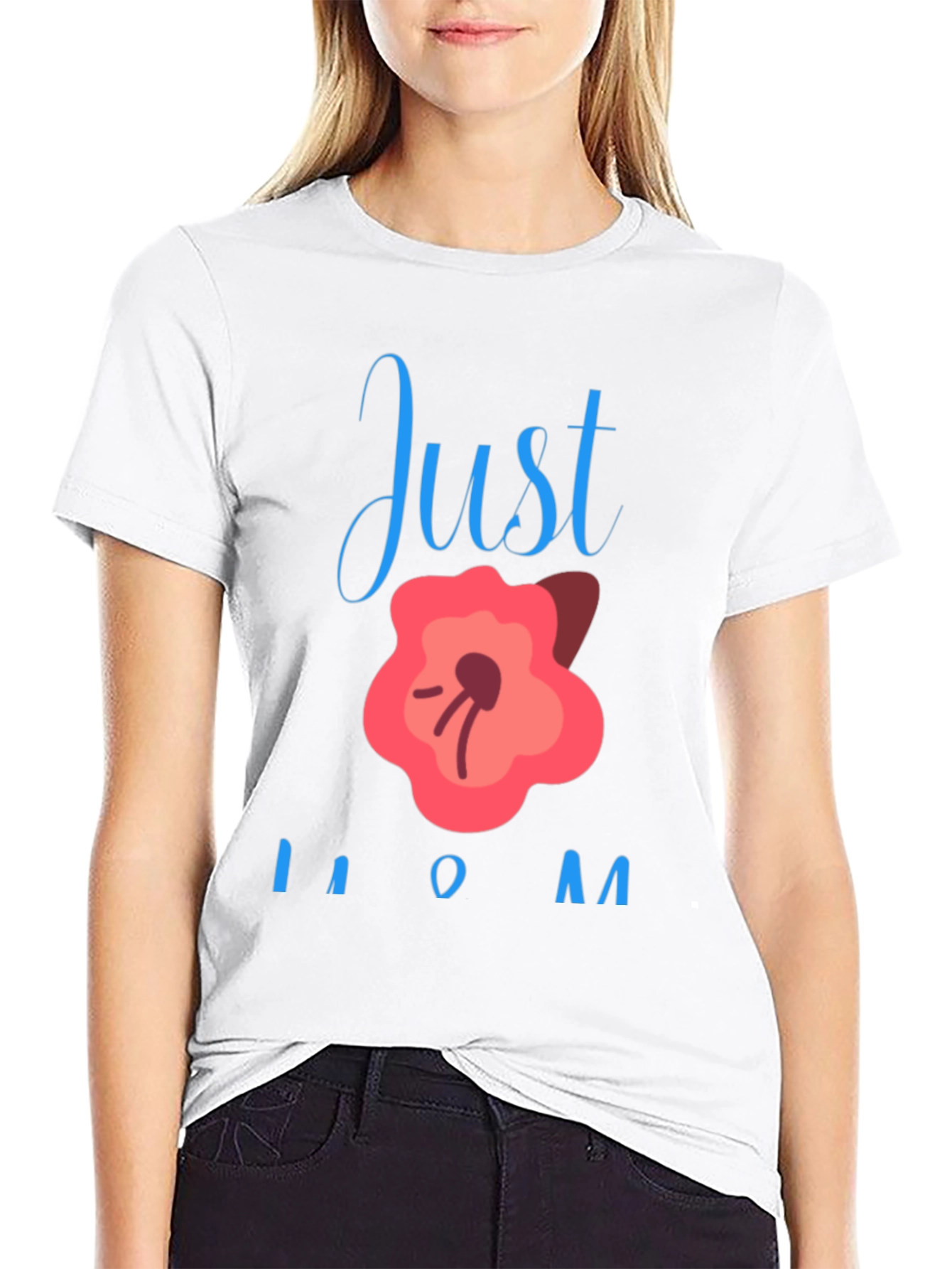 Just Bloom Mom T-Shirt - Cute Mothers Day Gift