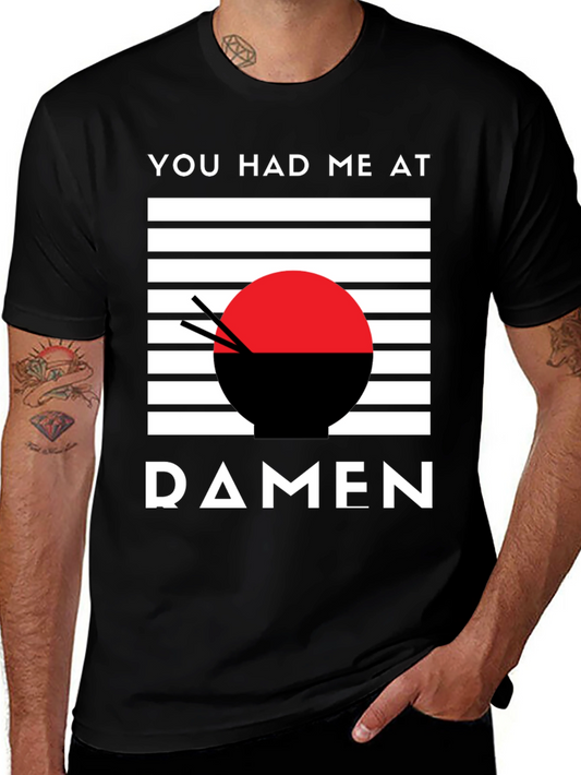Ramen Lover T-Shirt - You Had Me At Ramen
