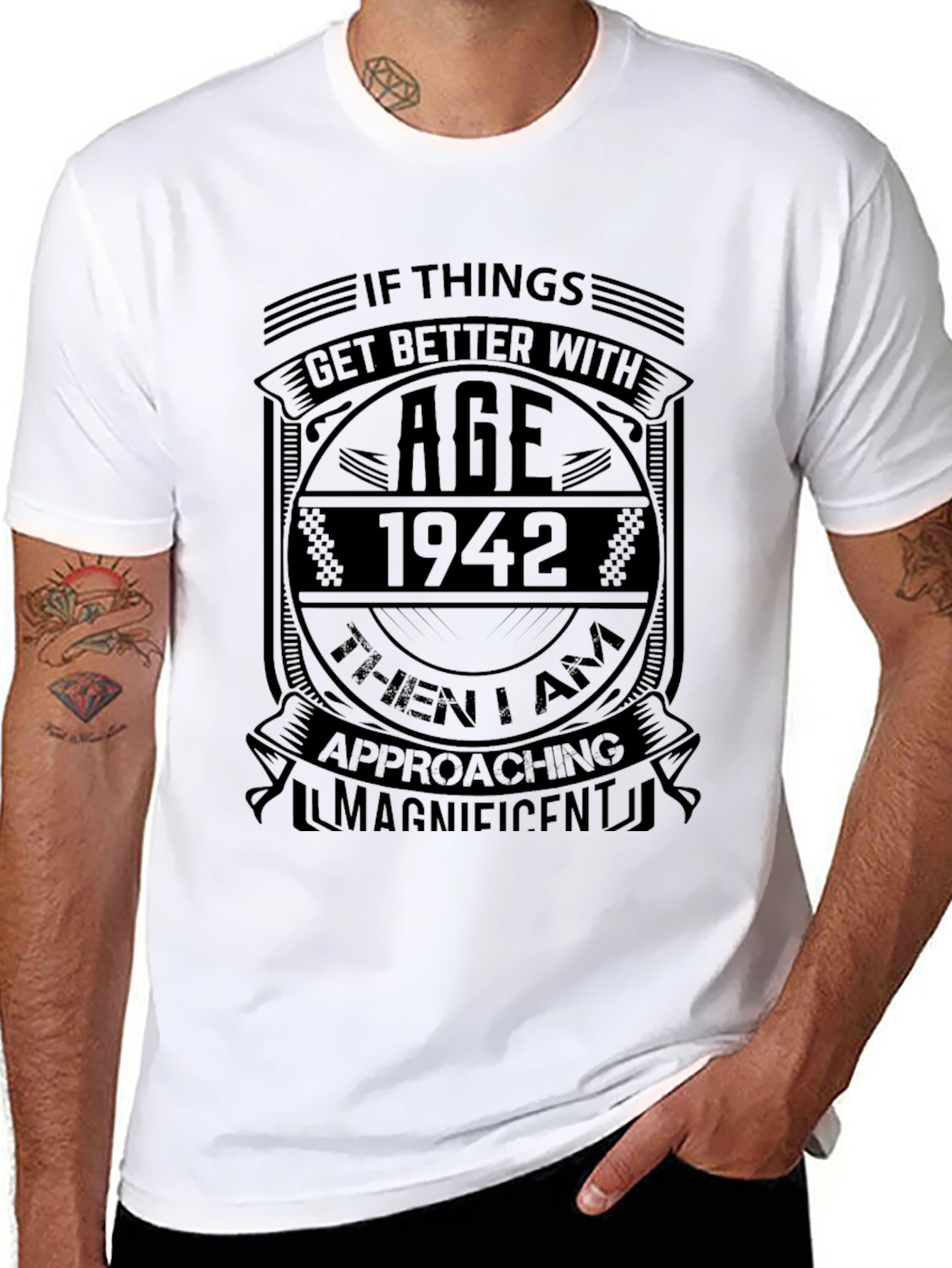 If Things Get Better With Age 1942 T-Shirt