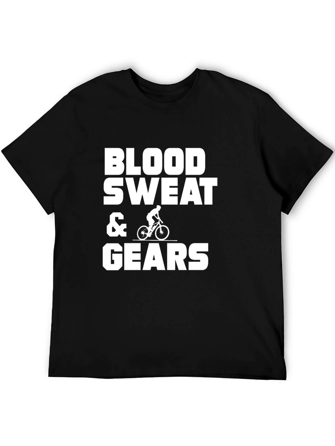 Blood Sweat & Gears T-Shirt - Cycling Graphic Tee