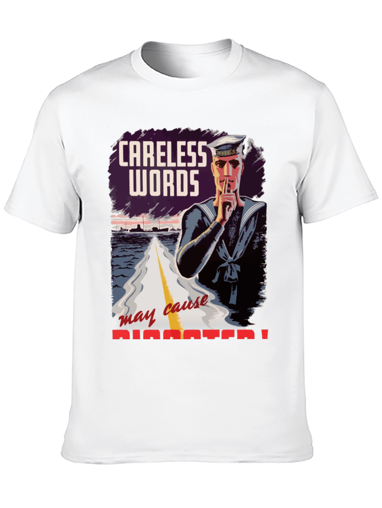 Careless Words Disaster T-Shirt
