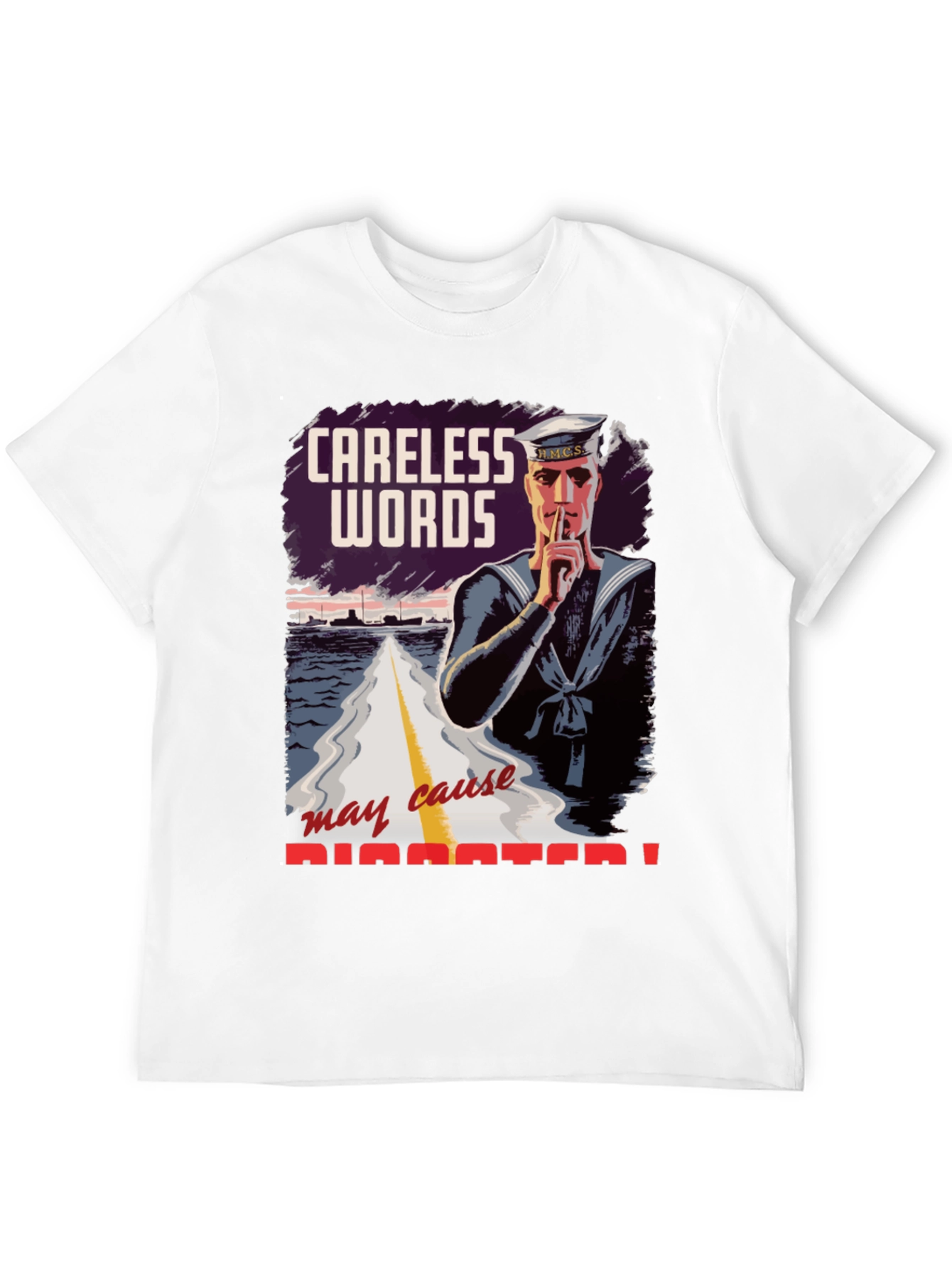 Careless Words Disaster T-Shirt