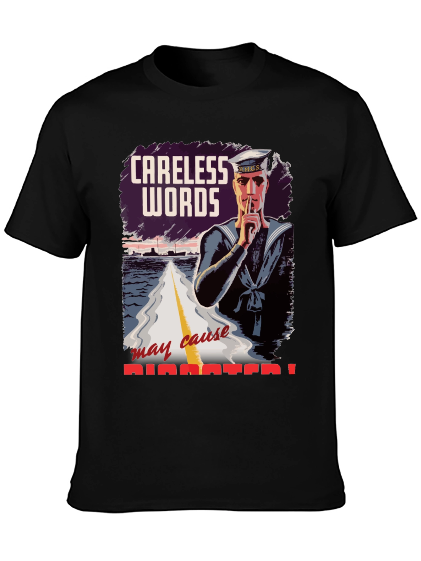Careless Words Disaster T-Shirt