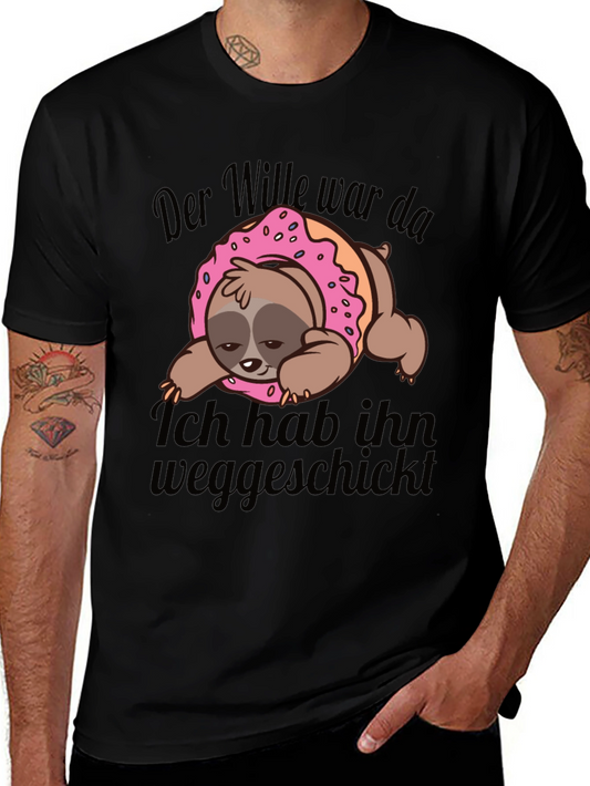 Sloth Donut T-Shirt - Der Wille war da - Funny German Text