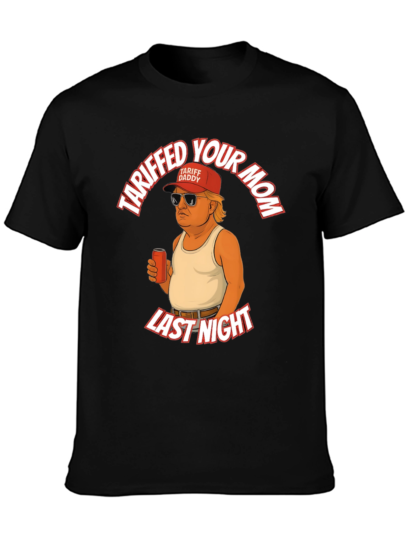 Tariffed Your Mom T-Shirt