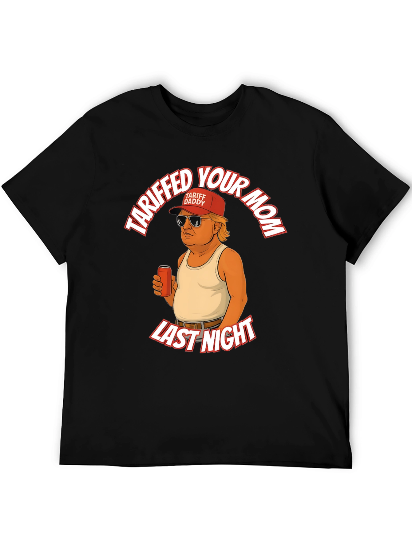Tariffed Your Mom T-Shirt