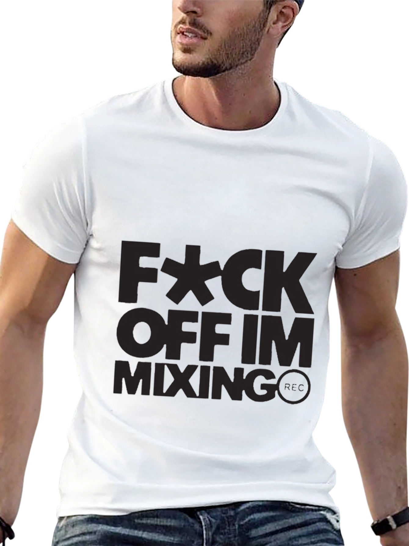 Fuck Off Im Mixing T-Shirt