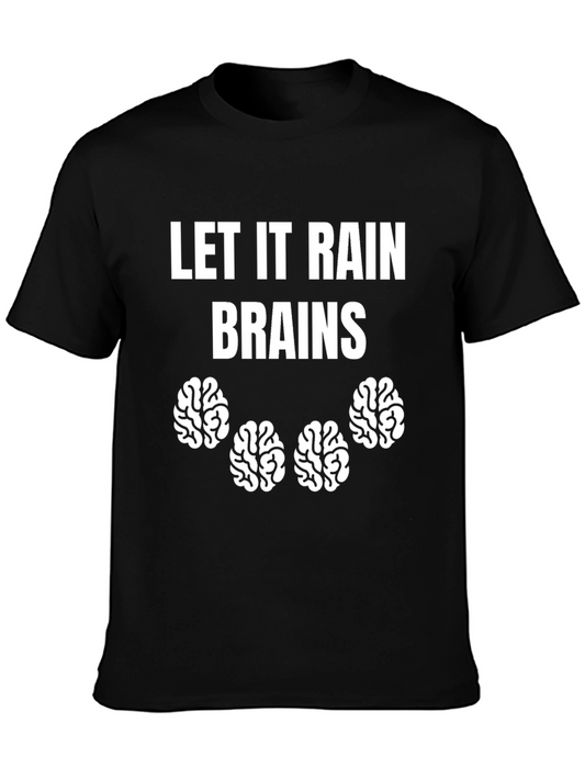 Let It Rain Brains Graphic T-Shirt