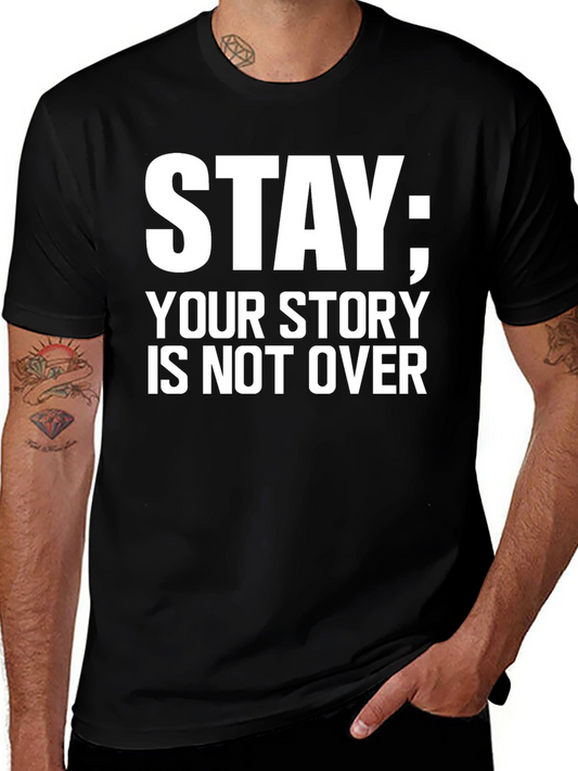 Stay Your Story Tee - Motivational Message Black T-Shirt