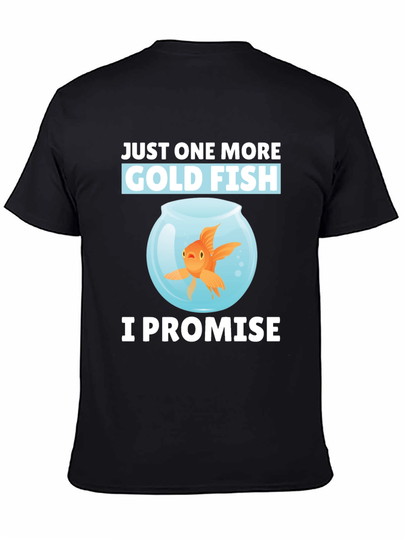 Just One More Goldfish Graphic Tee