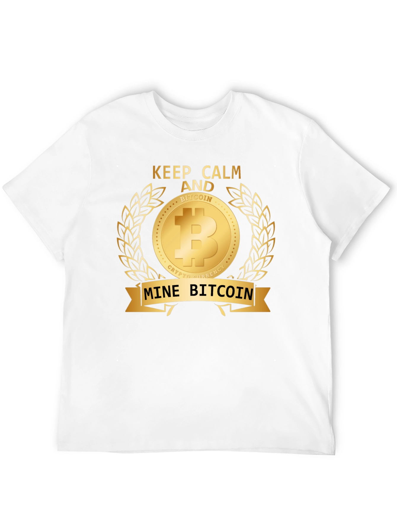 Keep Calm and Mine Bitcoin T-Shirt