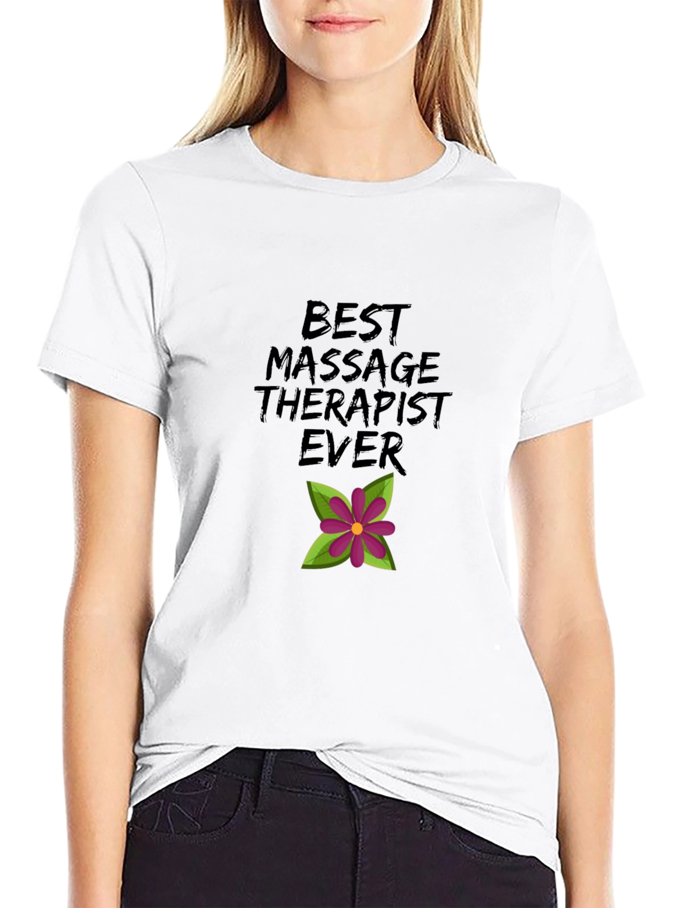 Best Massage Therapist Ever T-Shirt