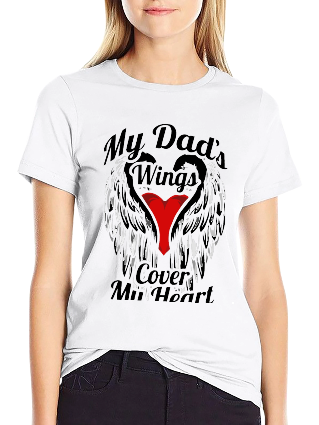 My Dads Wings Cover My Heart T-Shirt