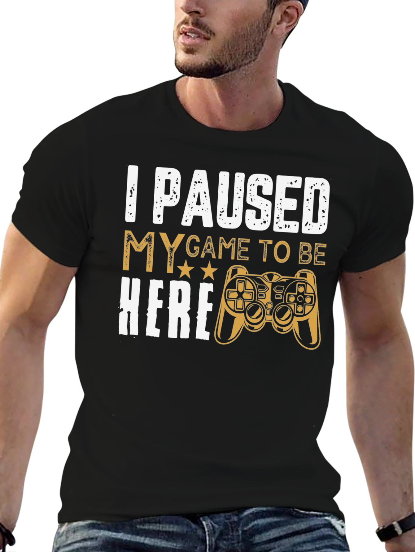 Gamers Tee: I Paused My Game to Be Here