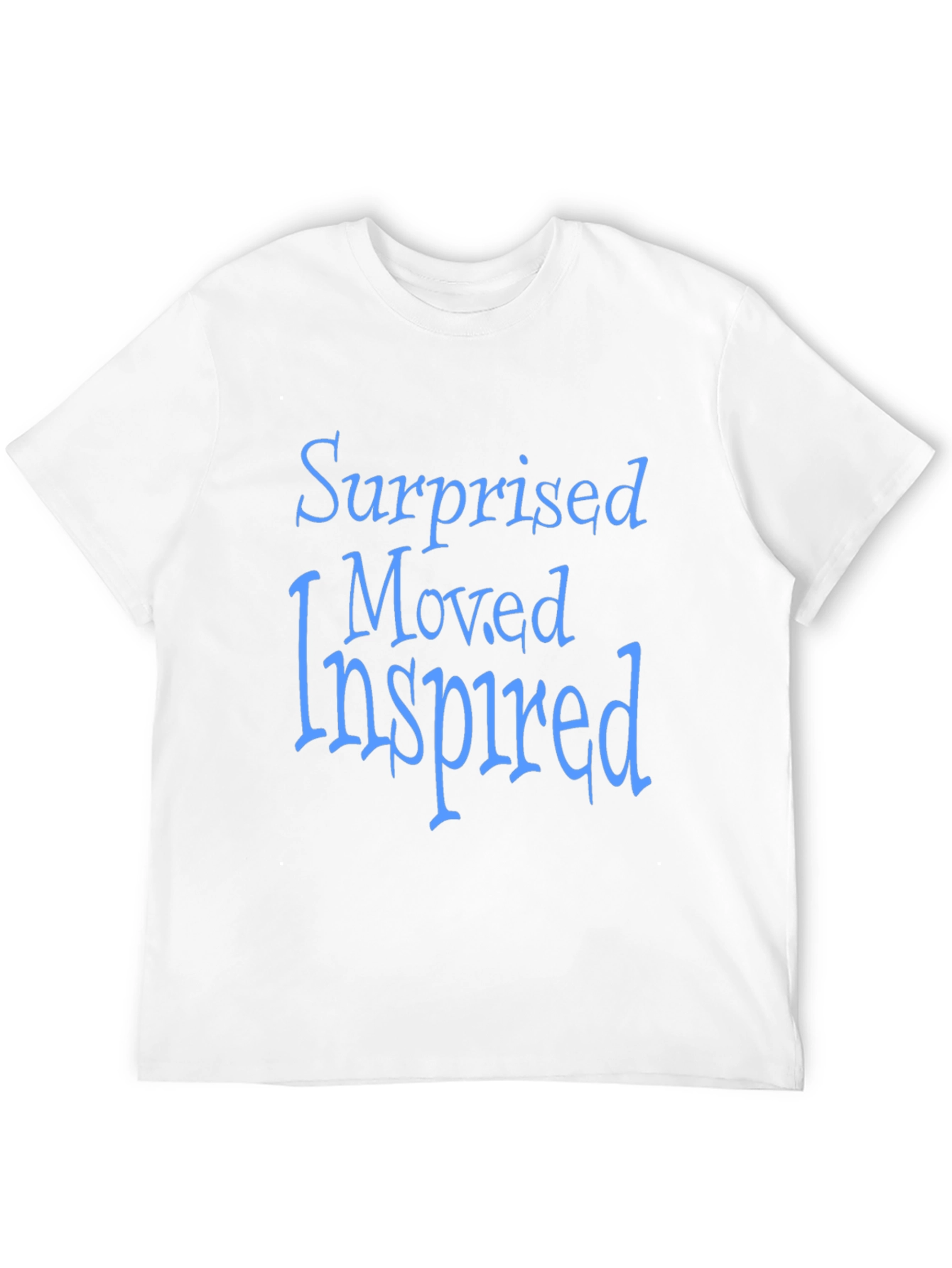 Surprised Moved Inspired T-Shirt - Positive Vibes