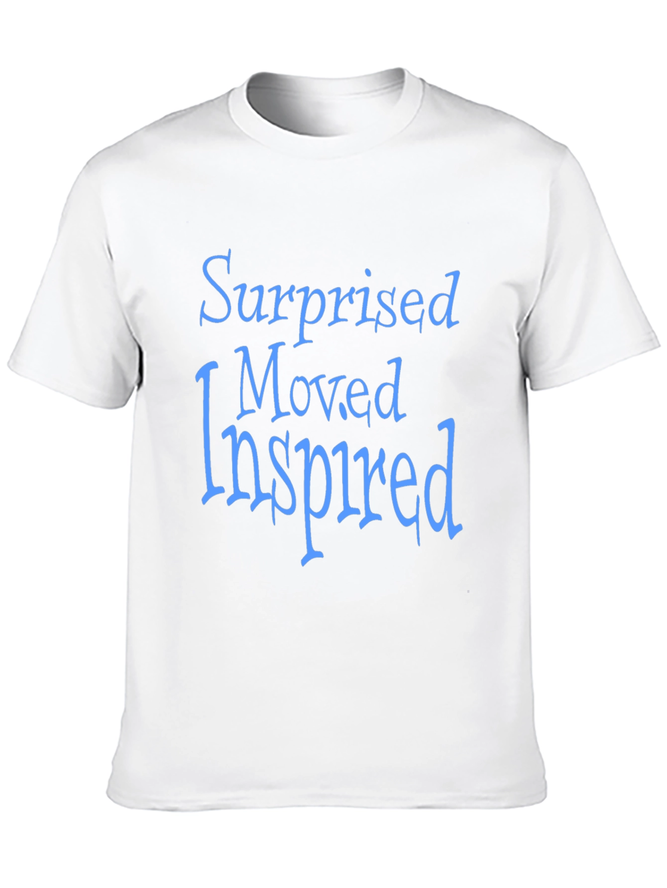 Surprised Moved Inspired T-Shirt - Positive Vibes
