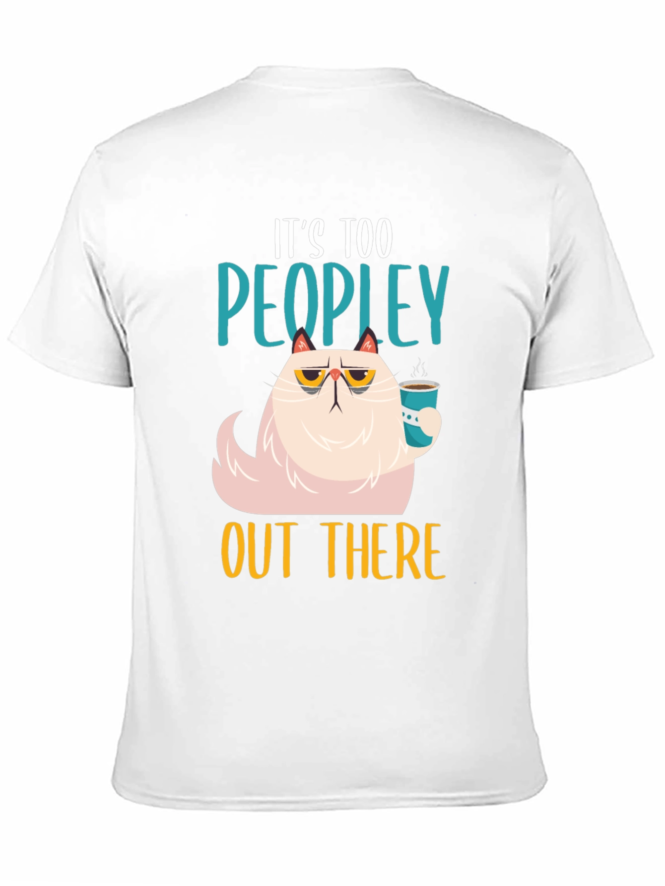 Its Too Peopley T-Shirt