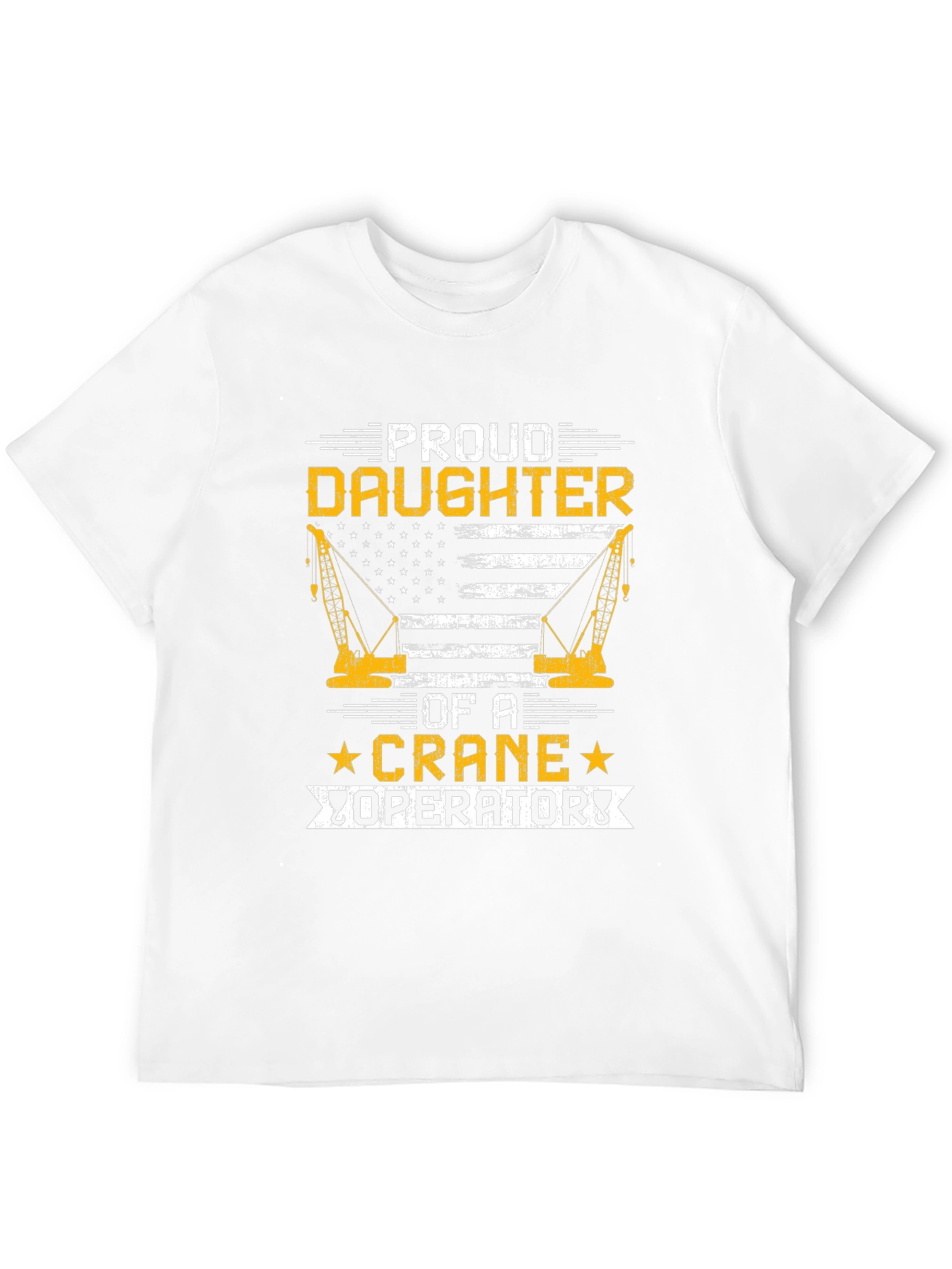 Proud Daughter Crane Operator T-Shirt