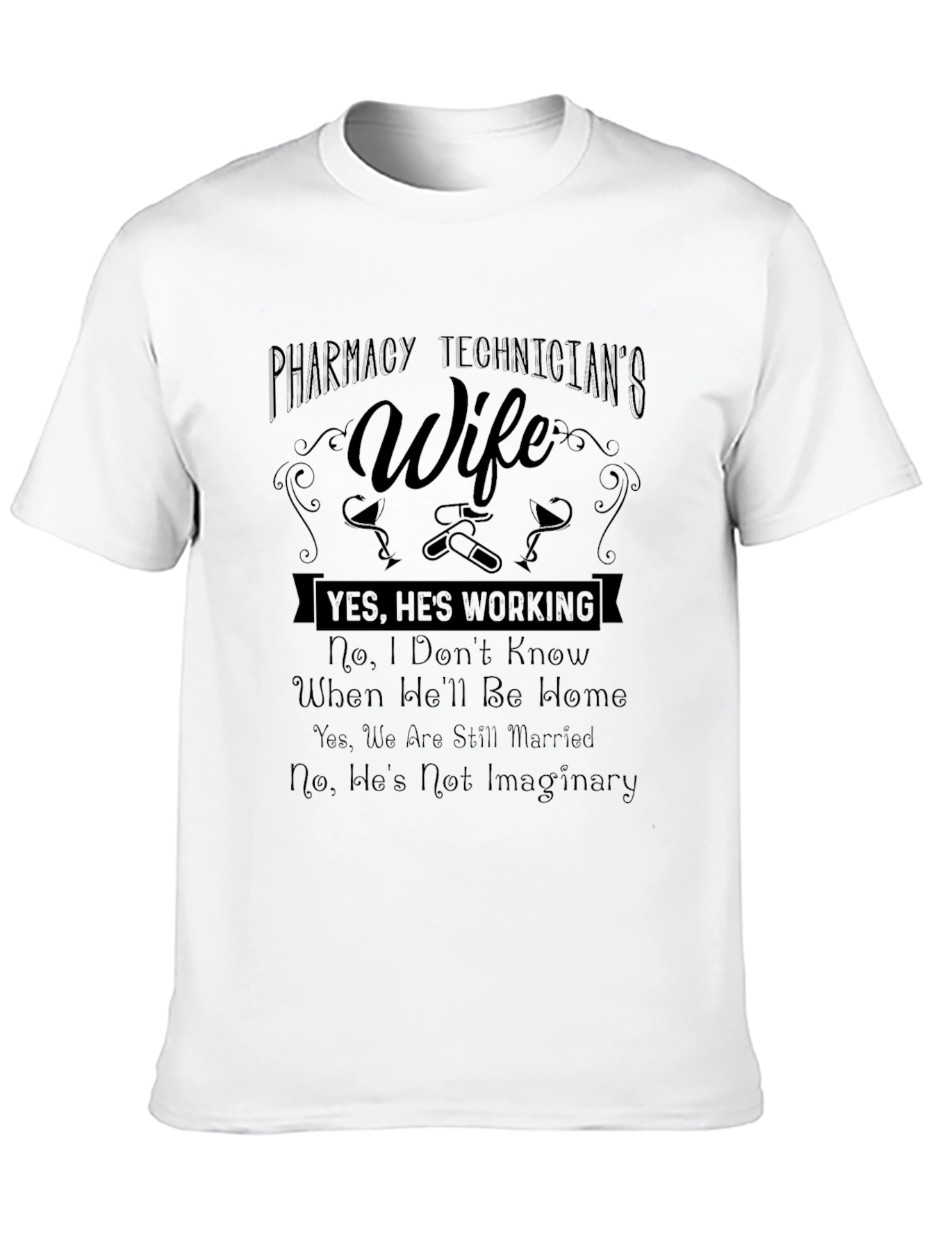 Pharmacy Technicians Wife Funny T-Shirt