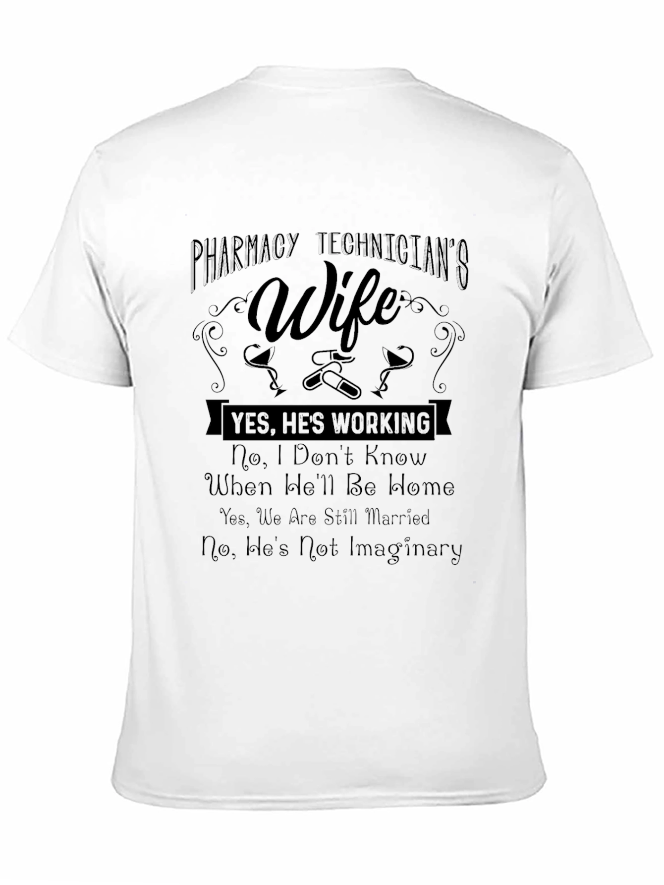 Pharmacy Technicians Wife Funny T-Shirt