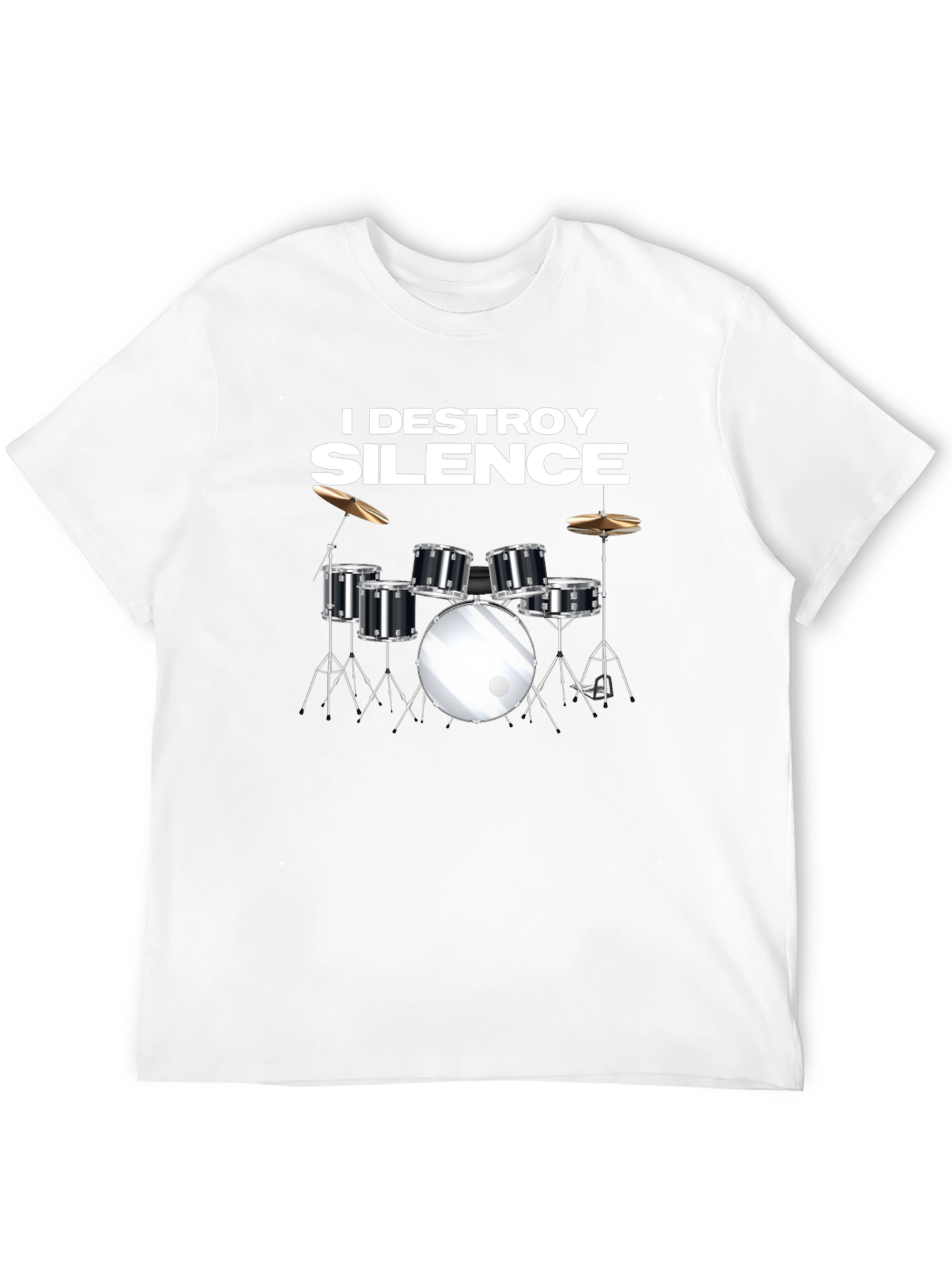 I Destroy Silence Drum Set Black T-Shirt