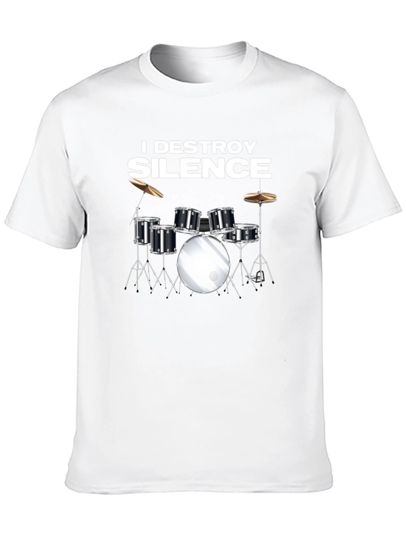 I Destroy Silence Drum Set Black T-Shirt