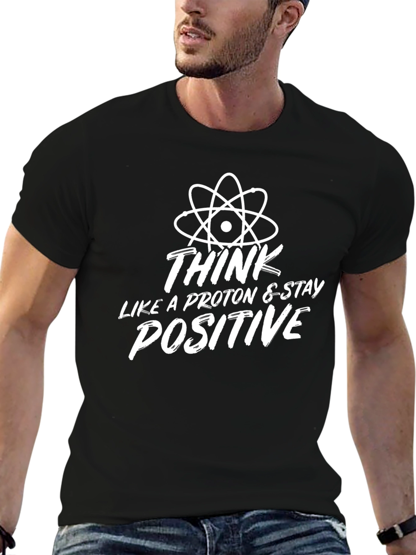 Think Like a Proton Positive T-Shirt