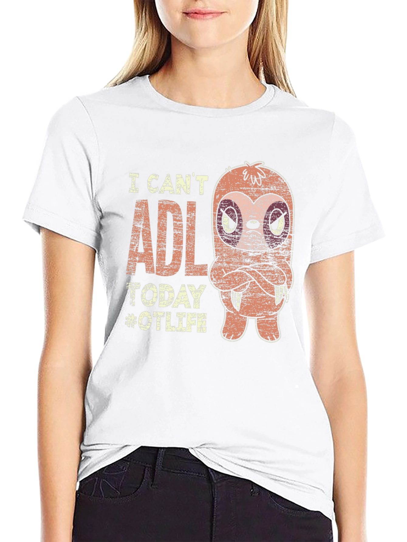 I Cant ADL Today T-Shirt