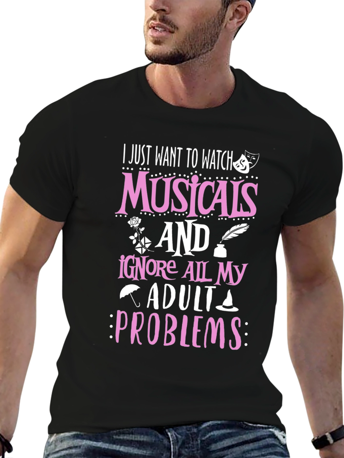 Musicals T-Shirt: Ignore Adult Problems