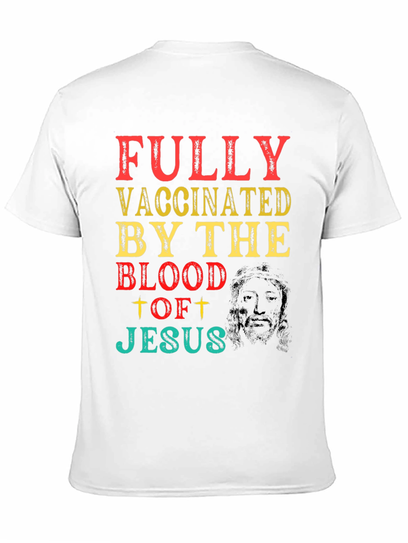 Fully Vaccinated By The Blood Of Jesus T-Shirt