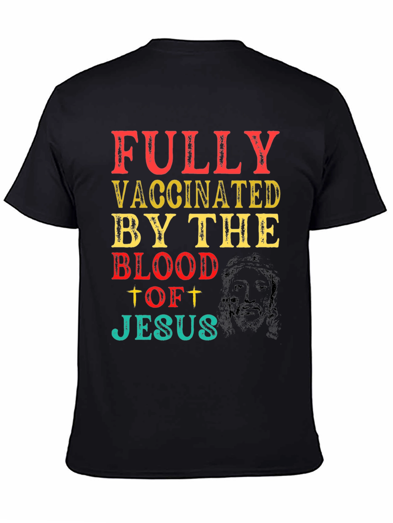 Fully Vaccinated By The Blood Of Jesus T-Shirt