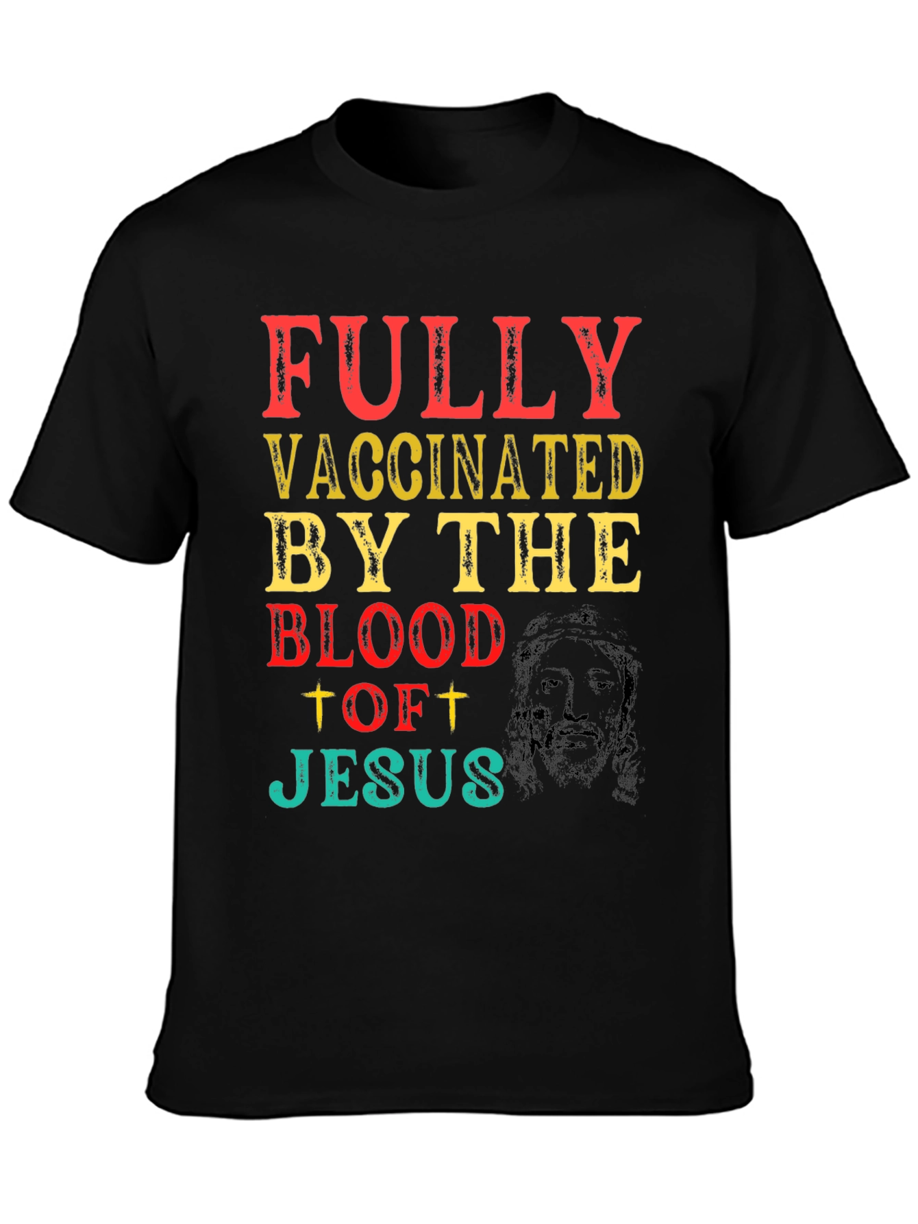 Fully Vaccinated By The Blood Of Jesus T-Shirt
