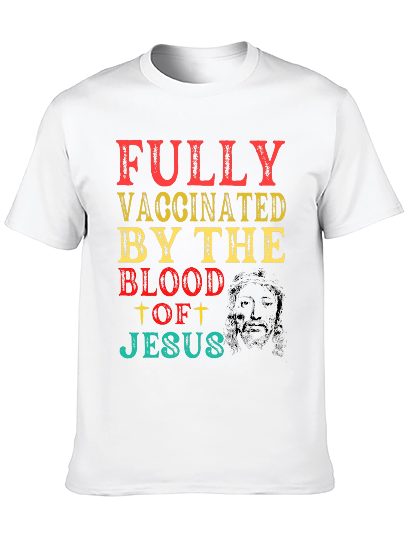 Fully Vaccinated By The Blood Of Jesus T-Shirt
