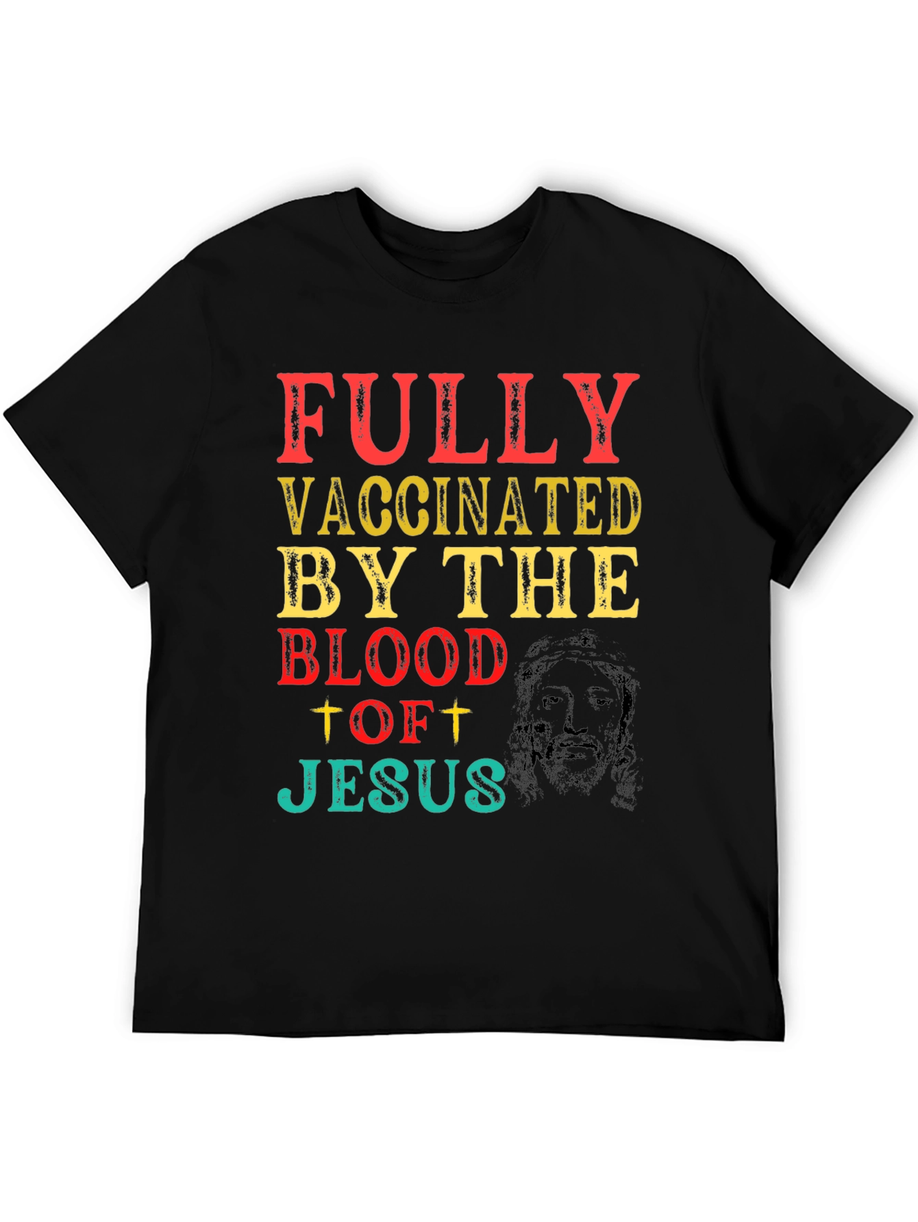 Fully Vaccinated By The Blood Of Jesus T-Shirt