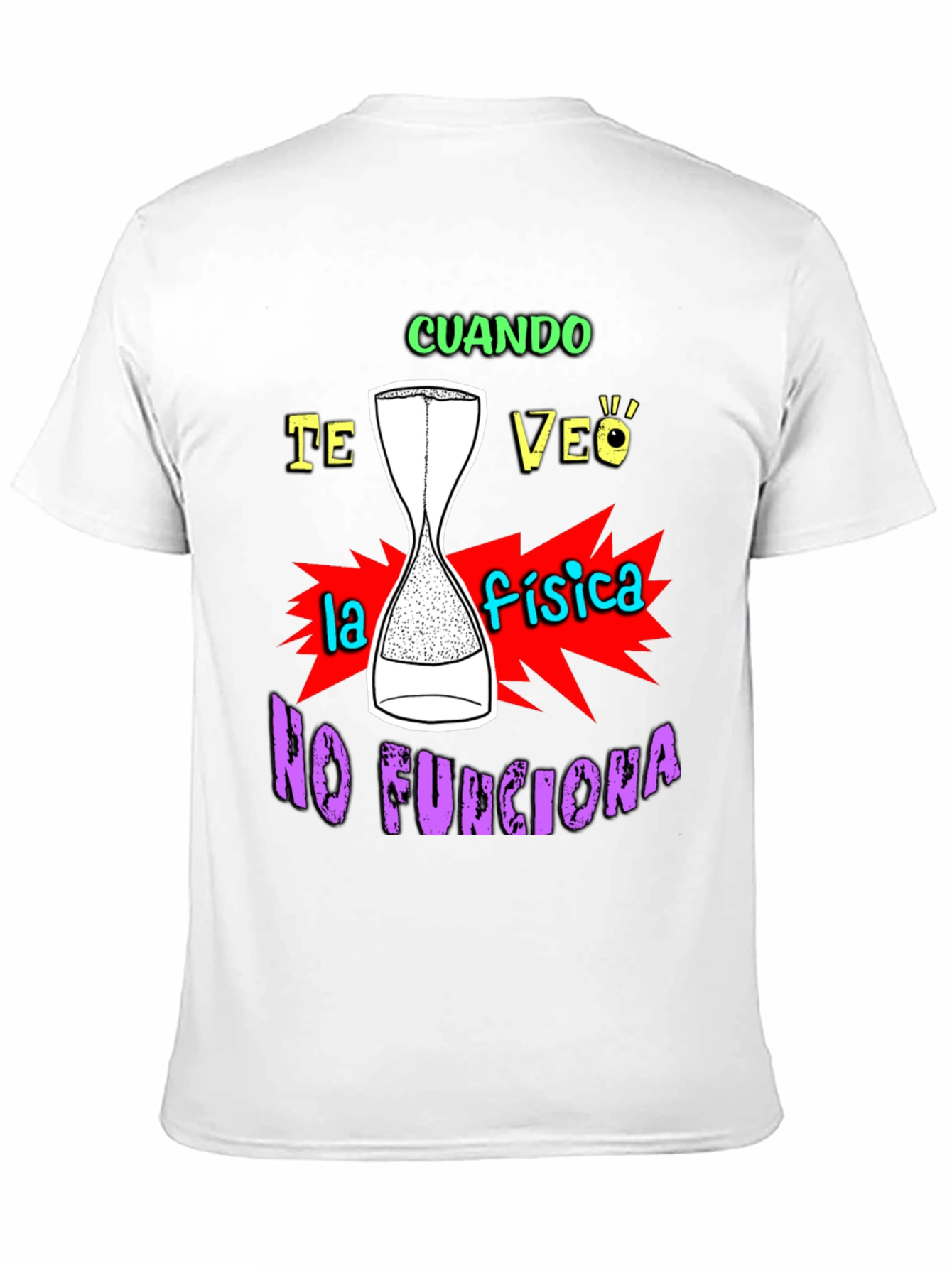 Funny Physics T-Shirt - Cuando Te Veo