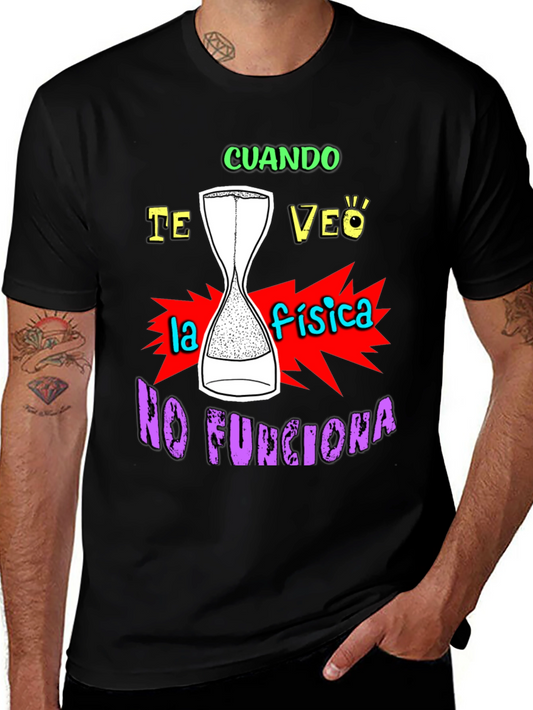 Funny Physics T-Shirt - Cuando Te Veo