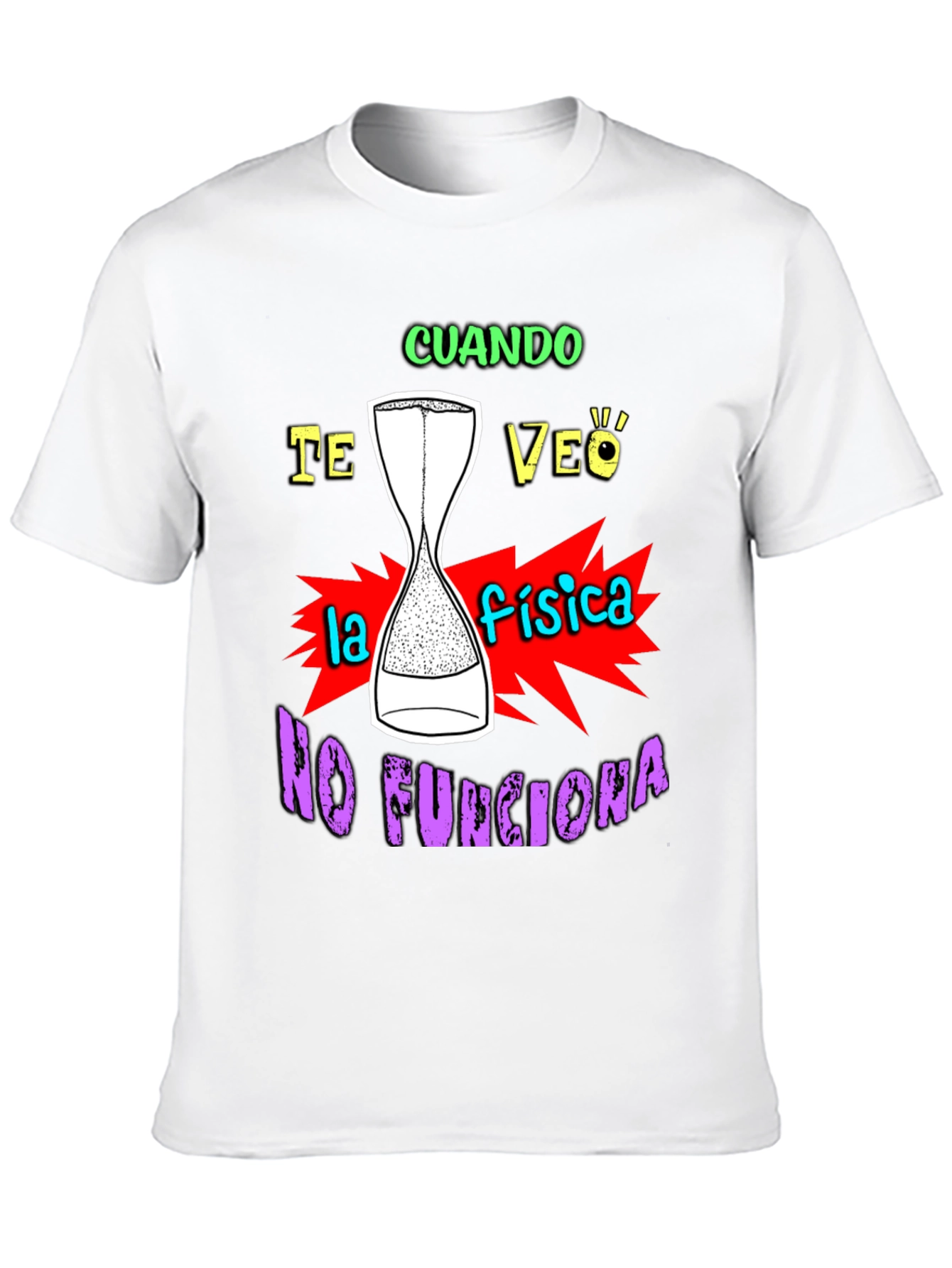 Funny Physics T-Shirt - Cuando Te Veo