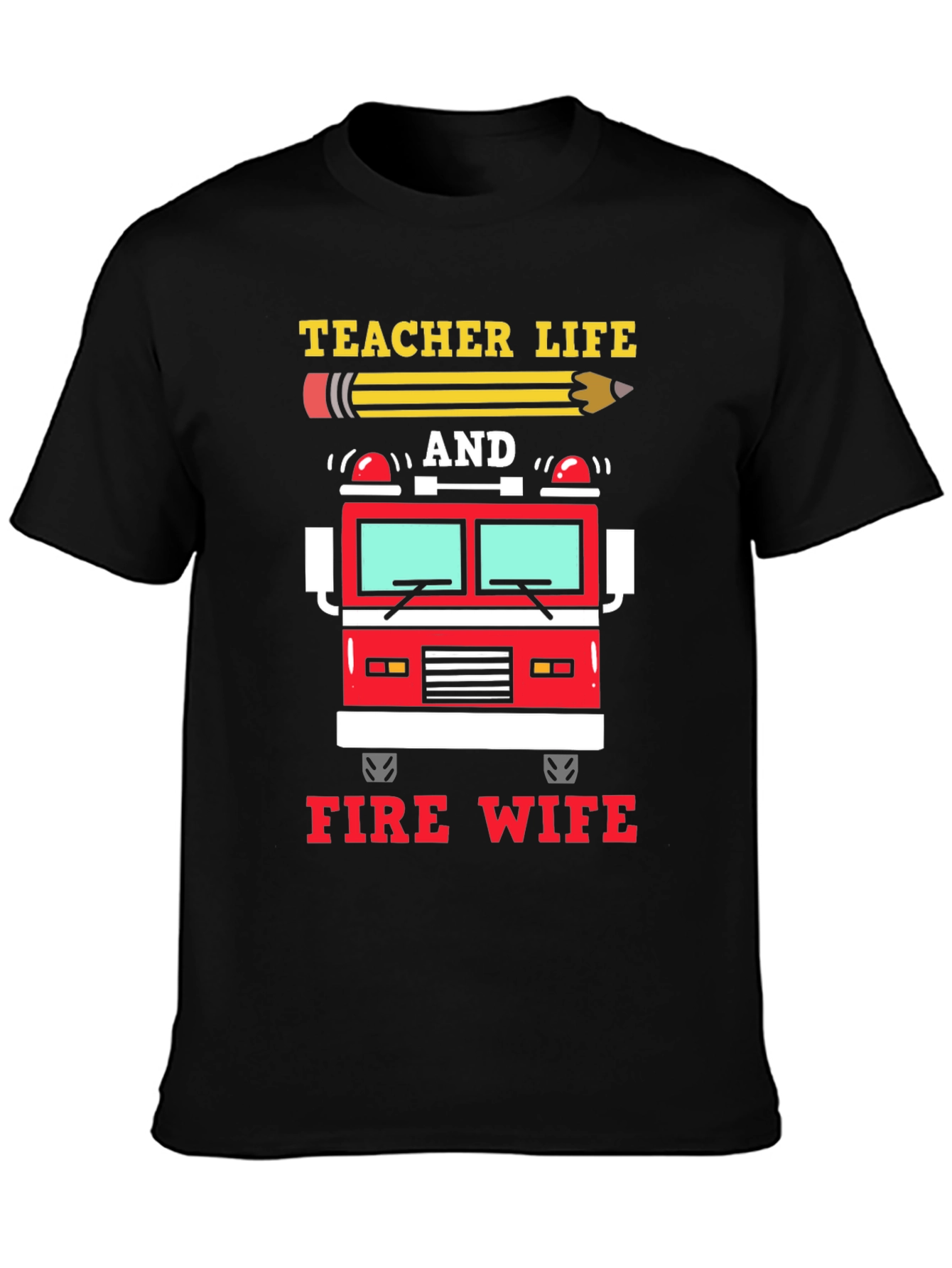 Teacher Life Fire Wife Graphic Tee