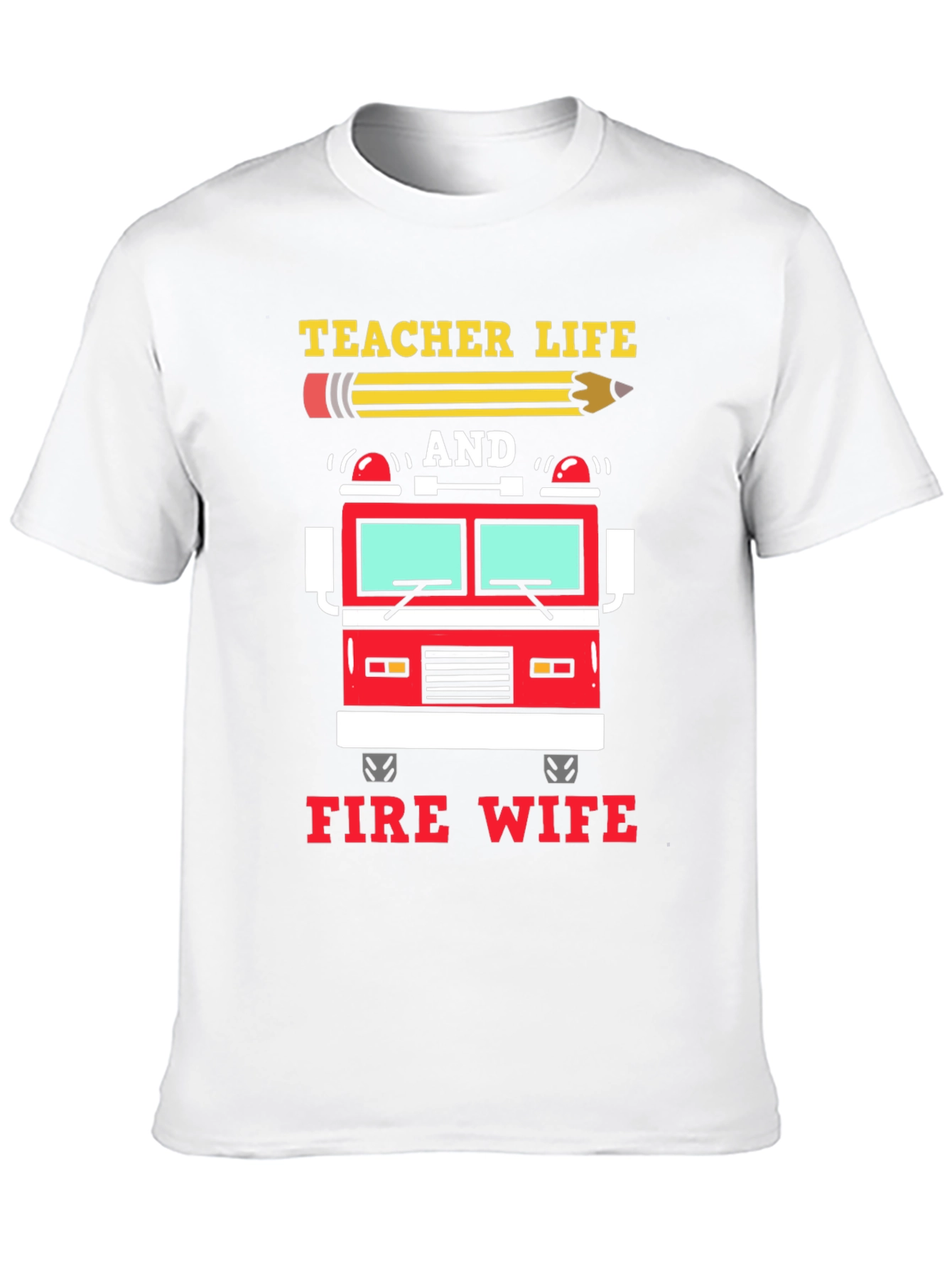 Teacher Life Fire Wife Graphic Tee