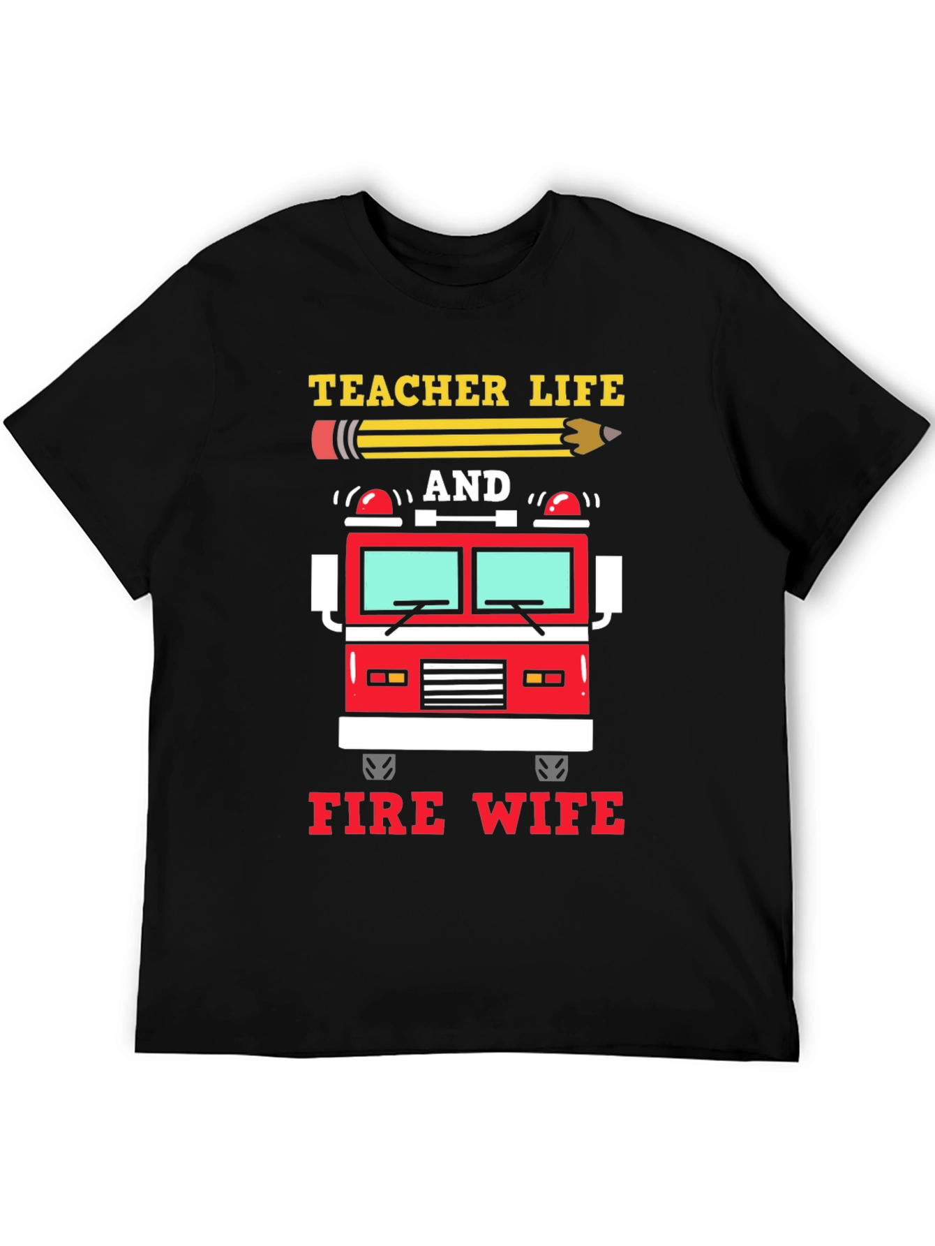 Teacher Life Fire Wife Graphic Tee