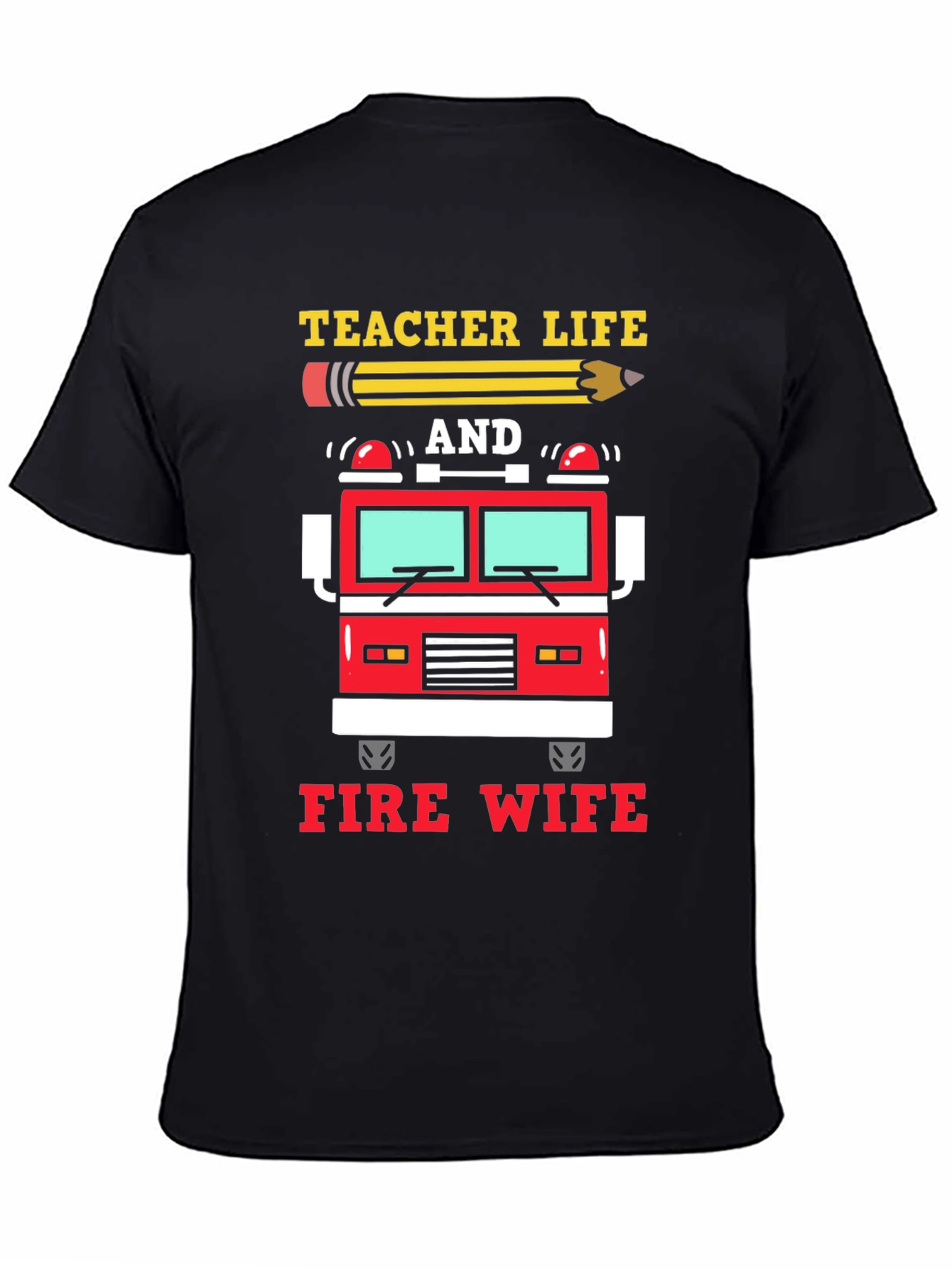 Teacher Life Fire Wife Graphic Tee