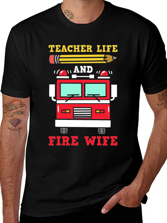 Teacher Life Fire Wife Graphic Tee