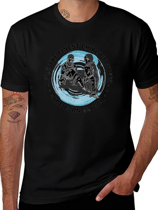 Finest Chiropractors Born in 2011 Black T-Shirt